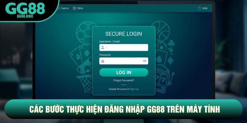 Các bước thực hiện đăng nhập GG88 trên máy tính