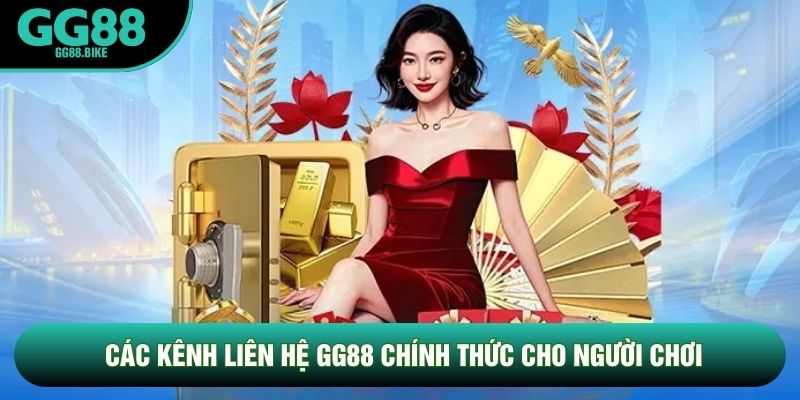 Các kênh liên hệ GG88 chính thức cho người chơi