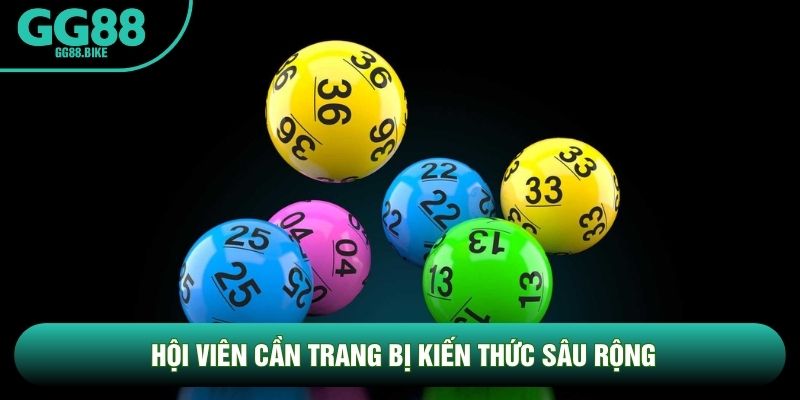Hội viên cần trang bị kiến thức sâu rộng Hội viên cần trang bị kiến thức sâu rộng