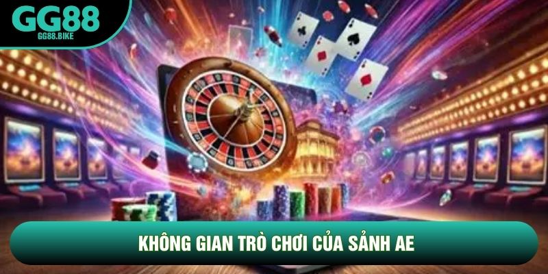 Không gian trò chơi của sảnh AE