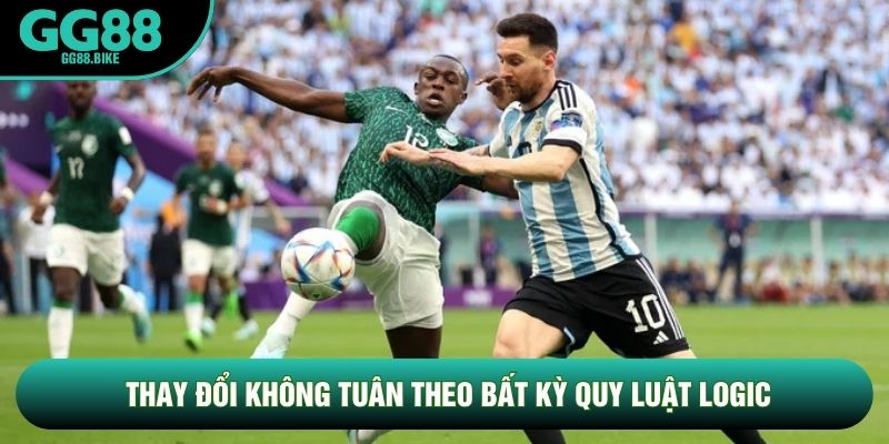 Thay đổi không tuân theo bất kỳ quy luật logic